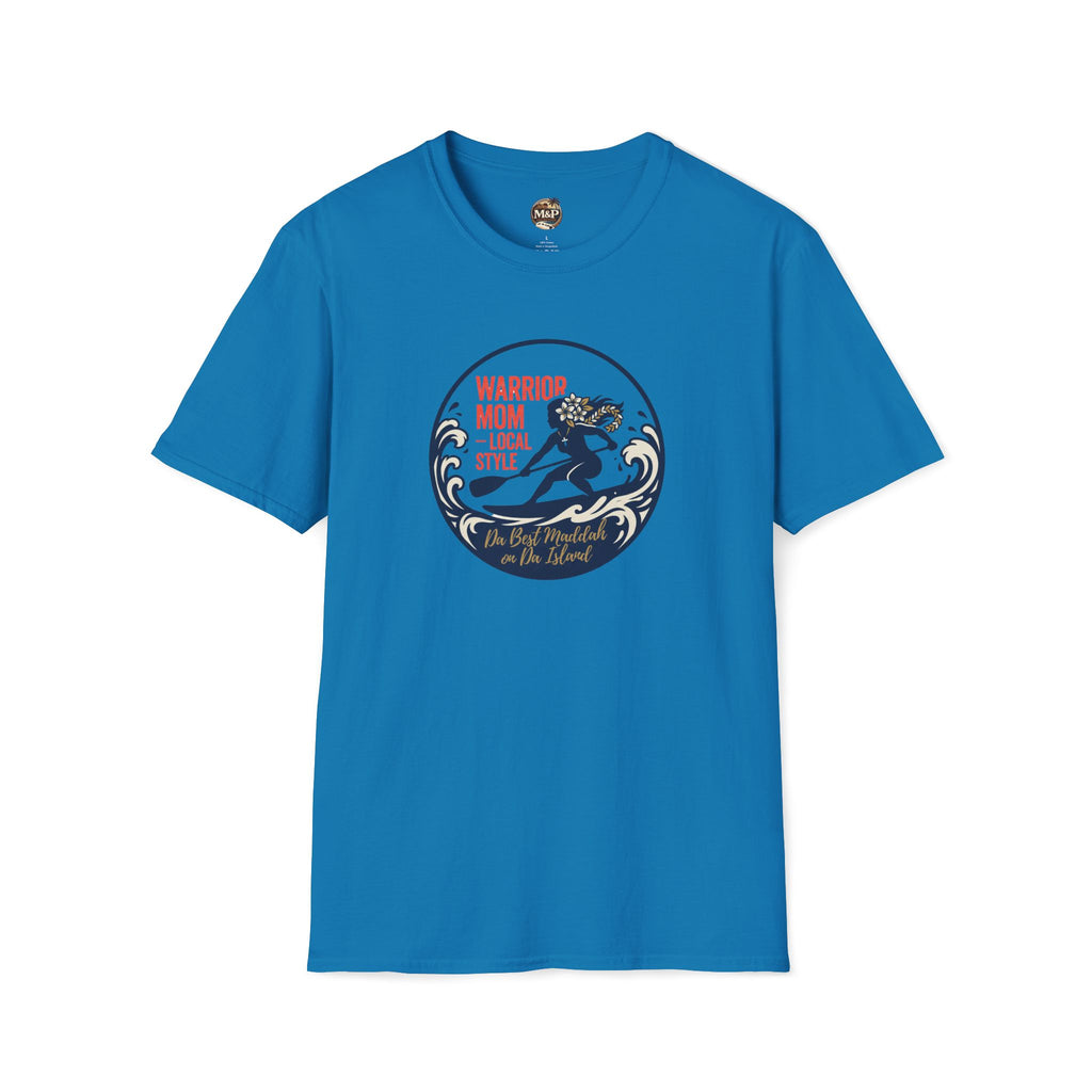 Warrior Mom "Da Best Maddah on Da Island" T-Shirt by Printify