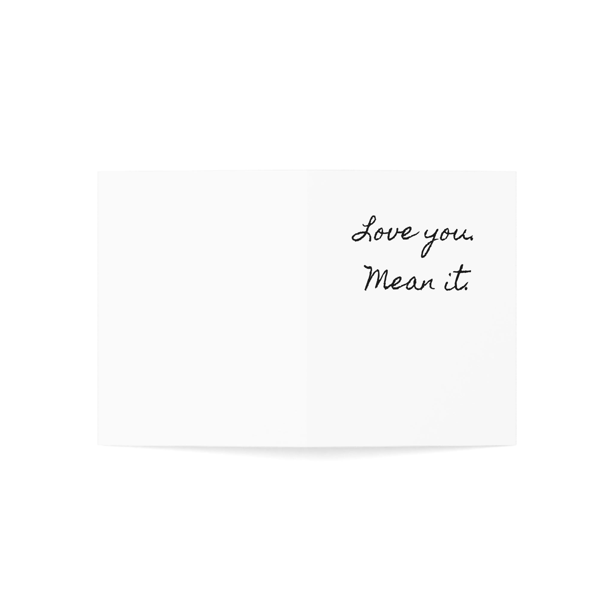 "Love you. Mean it." Single Minimalist Valentines Day Card