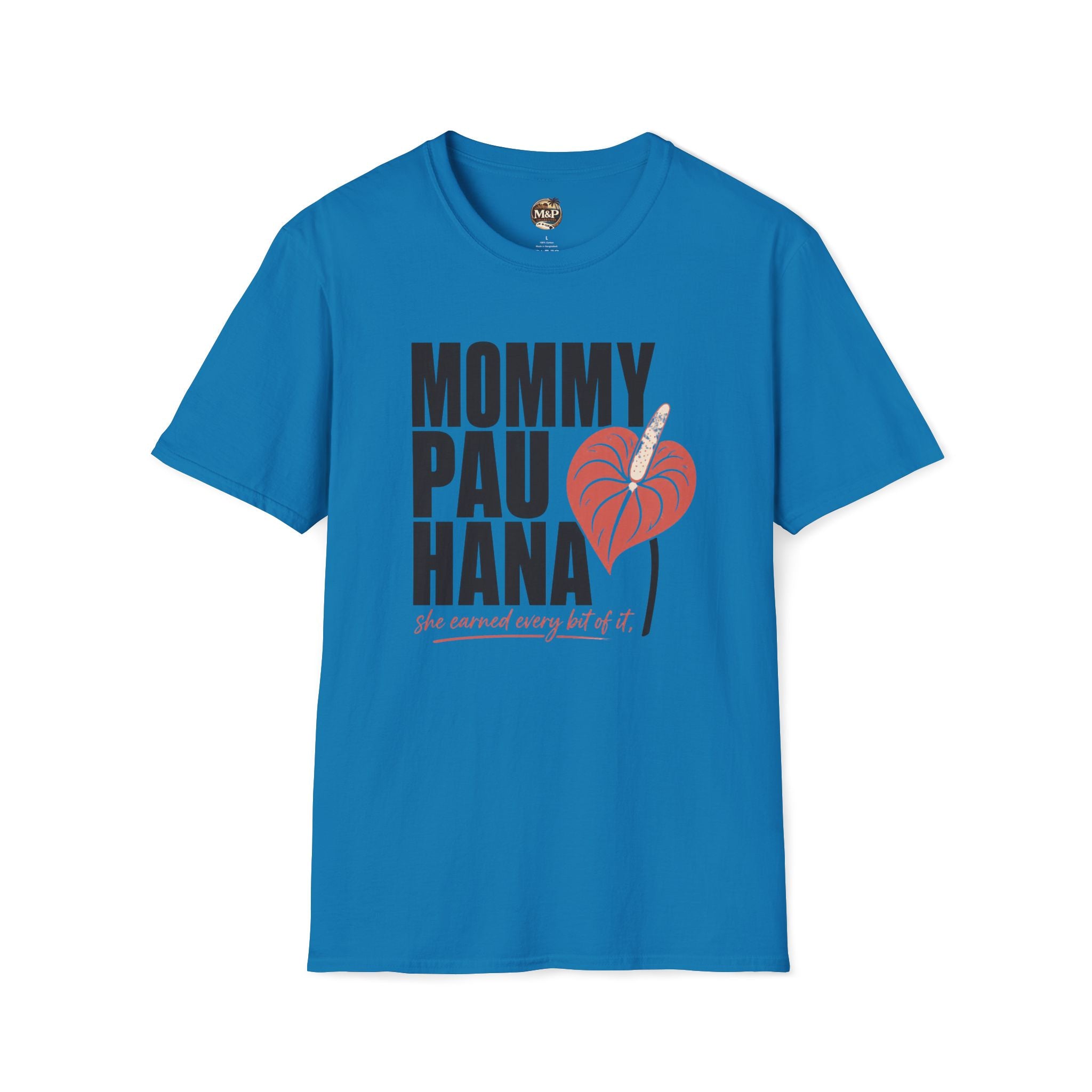 Mommy Pau Hana T-Shirt — Hawaiian Relaxed Mom Tee by Printify