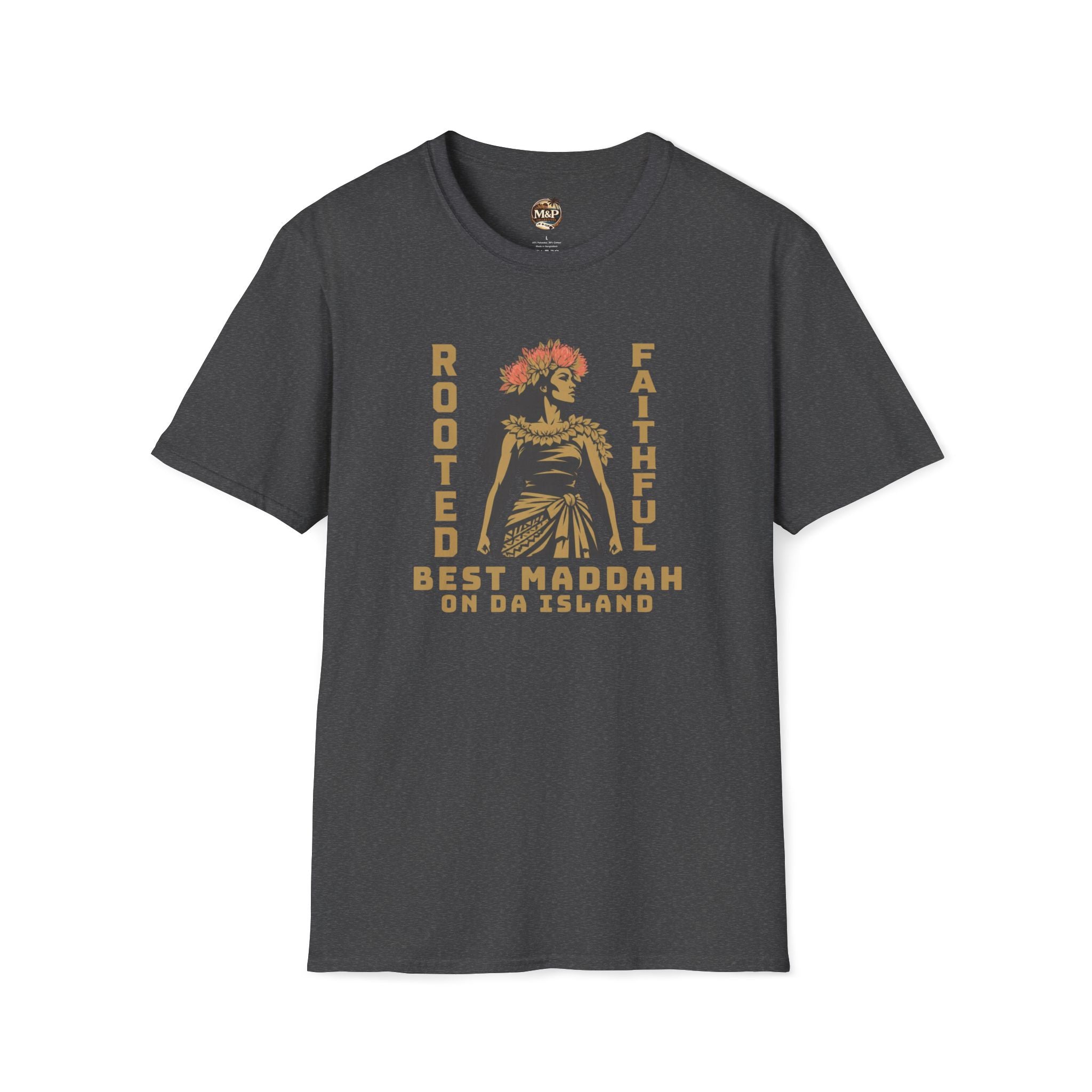 Rooted Faithful "Best Maddah on Da Island" T-Shirt by Printify