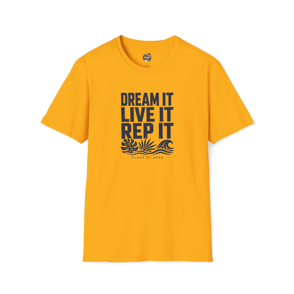 Class of 2026 "Dream it. Live it. Rep It." T-Shirt by Printify