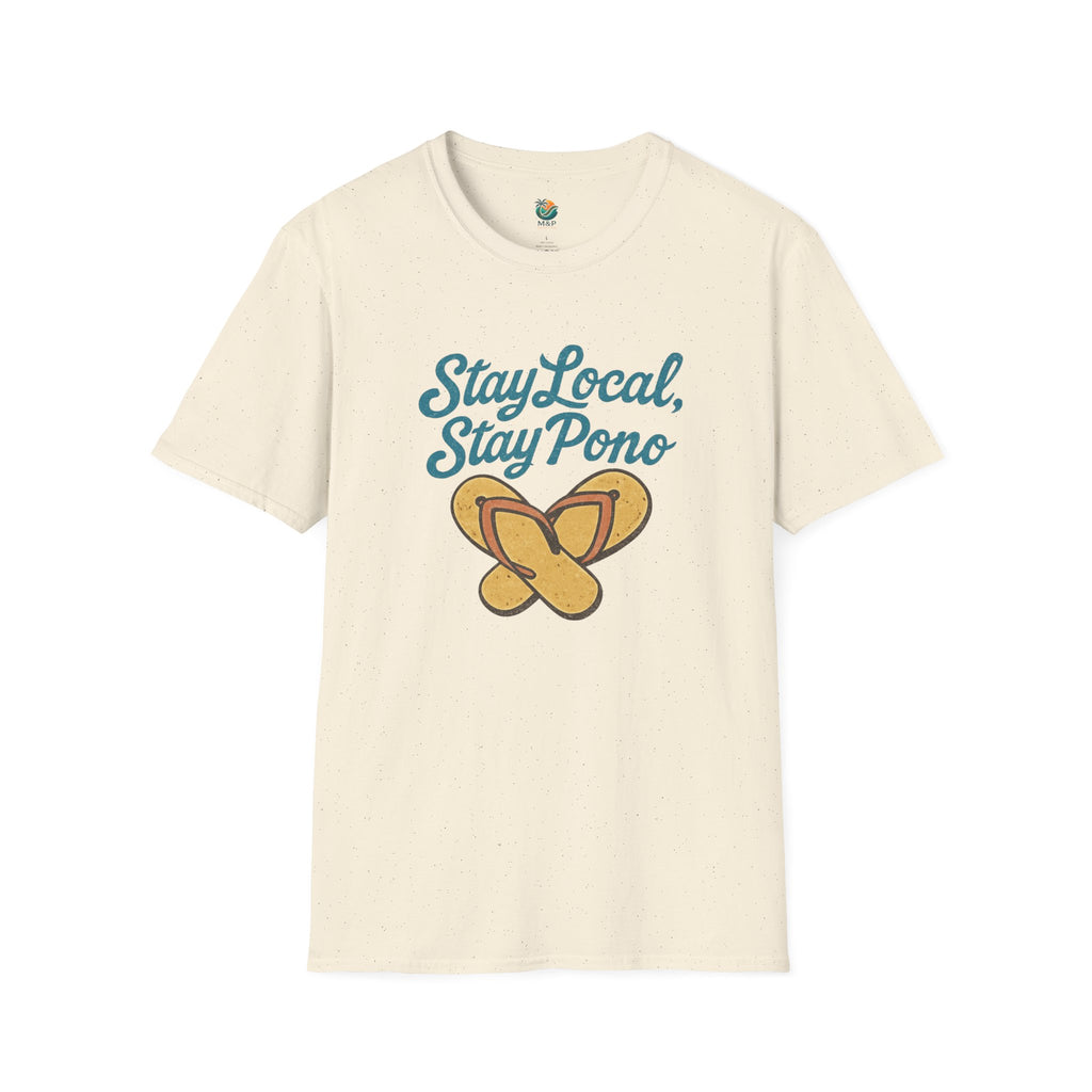 Stay Local Stay Pono T-Shirt by Printify