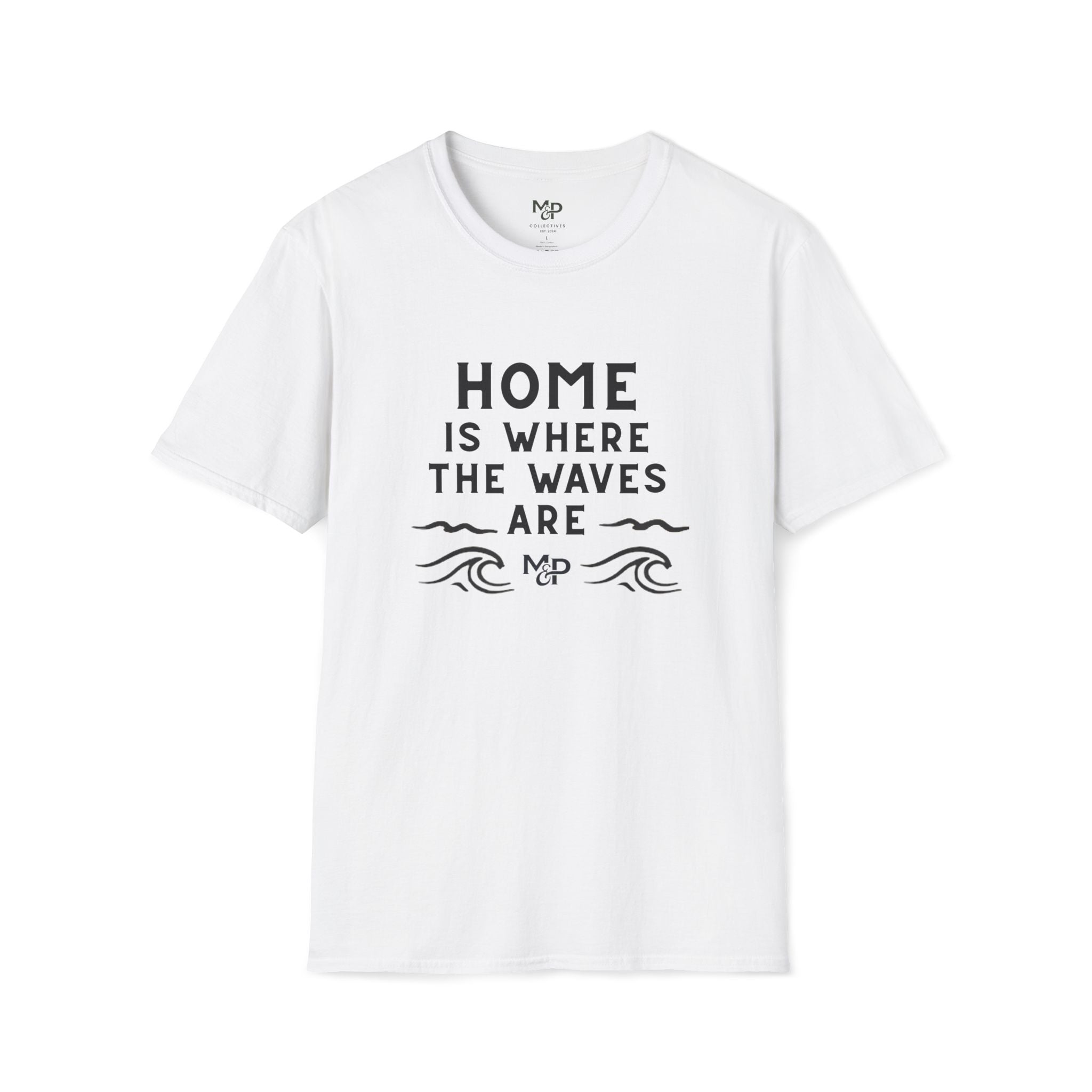 Home Is Where The Waves Are T-Shirt | Beach Surf Typography Shirt by Printify