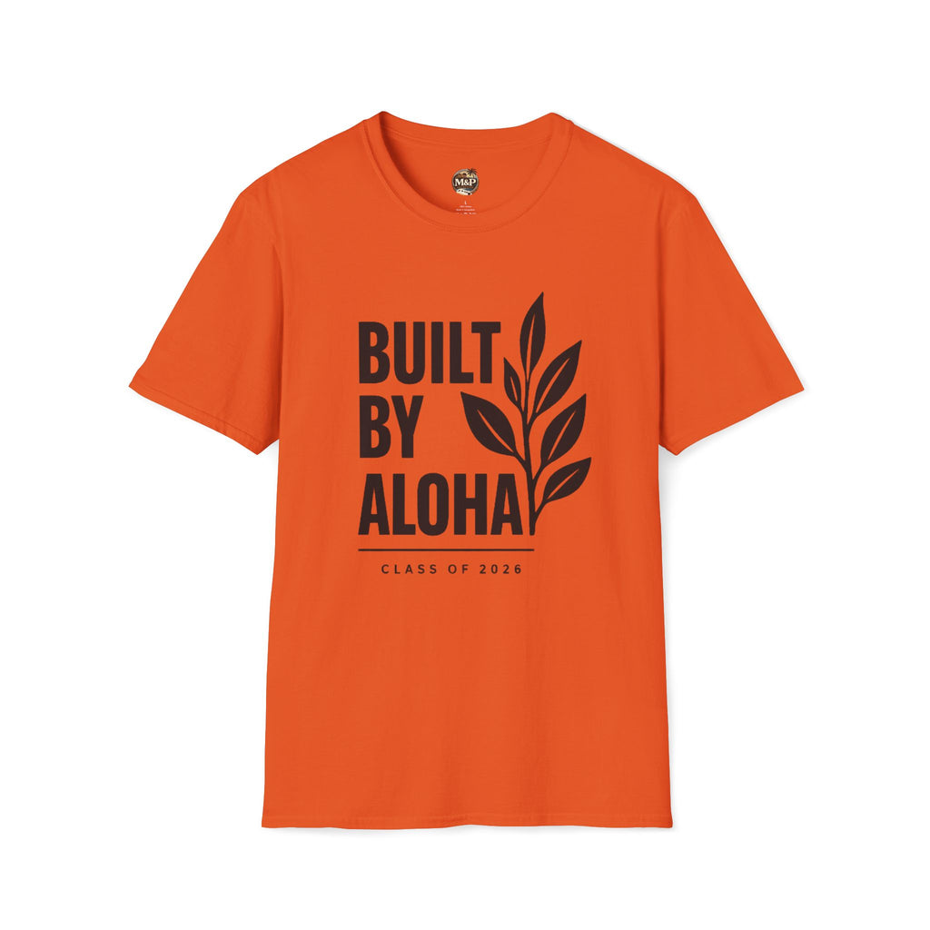 Built by Aloha Class of 2026 T-Shirt by Printify