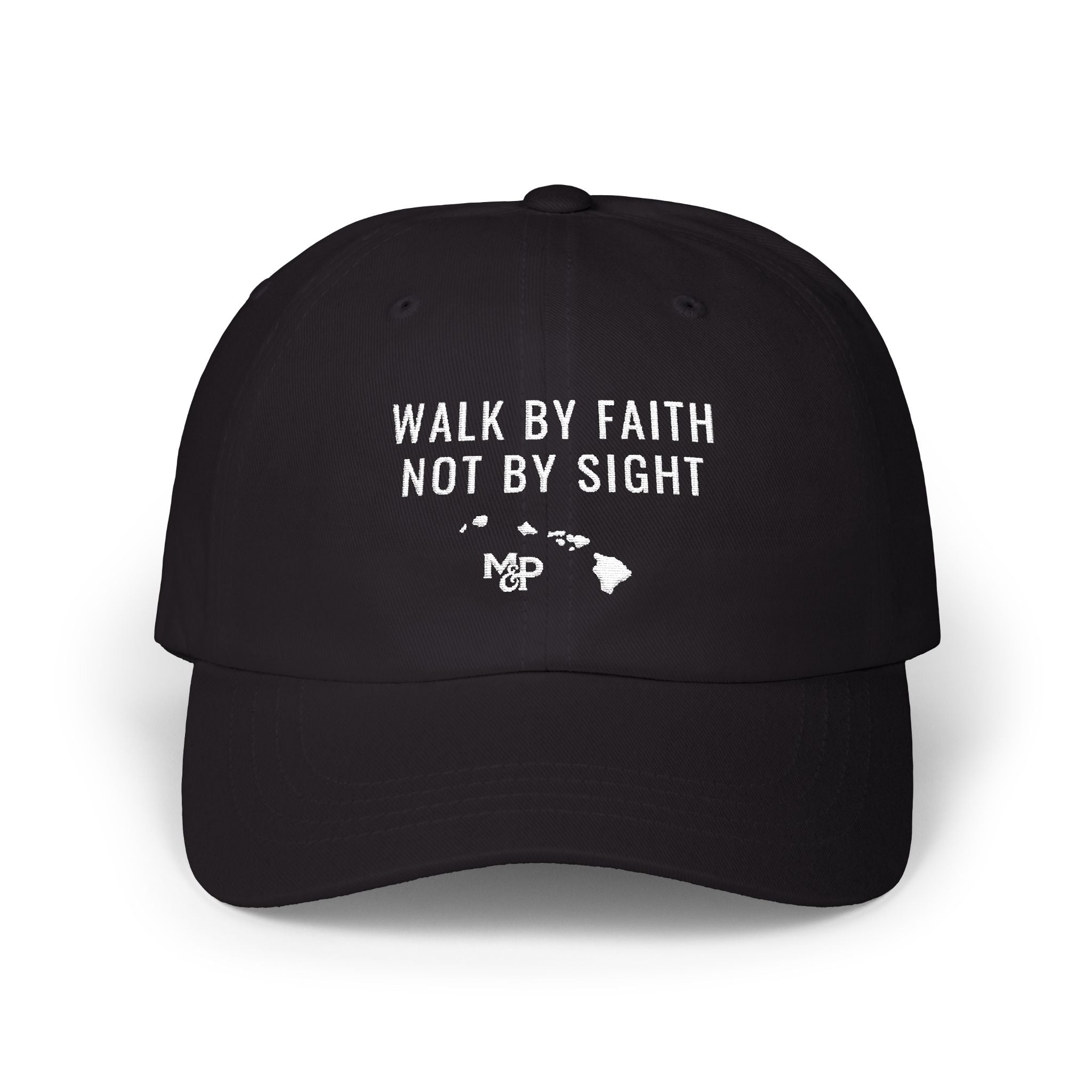 Walk By Faith Not By Sight Classic Dad Cap | Hawaiian Islands, Christian Message by Printify