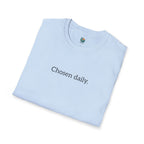 Chosen daily. Tee