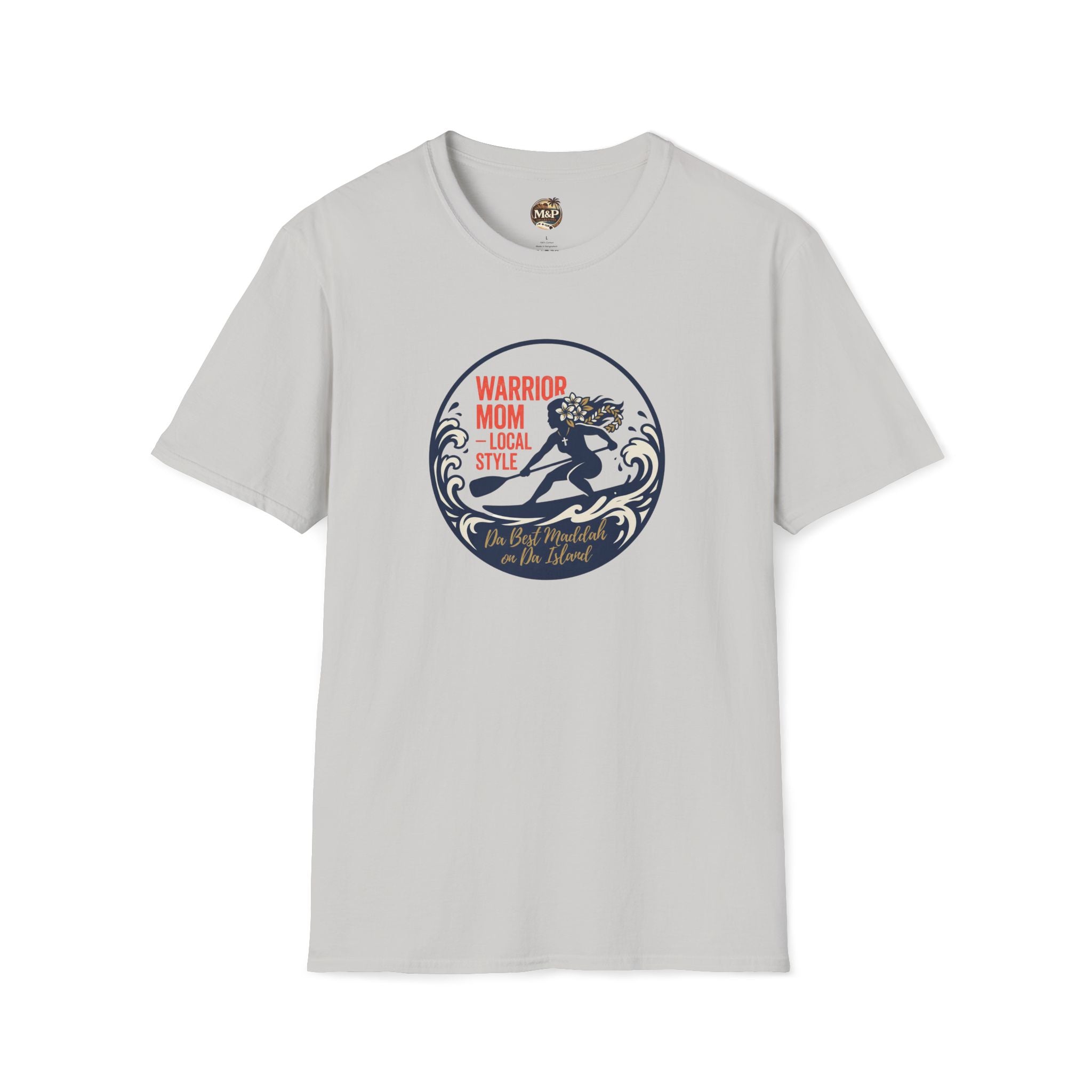 Warrior Mom "Da Best Maddah on Da Island" T-Shirt by Printify
