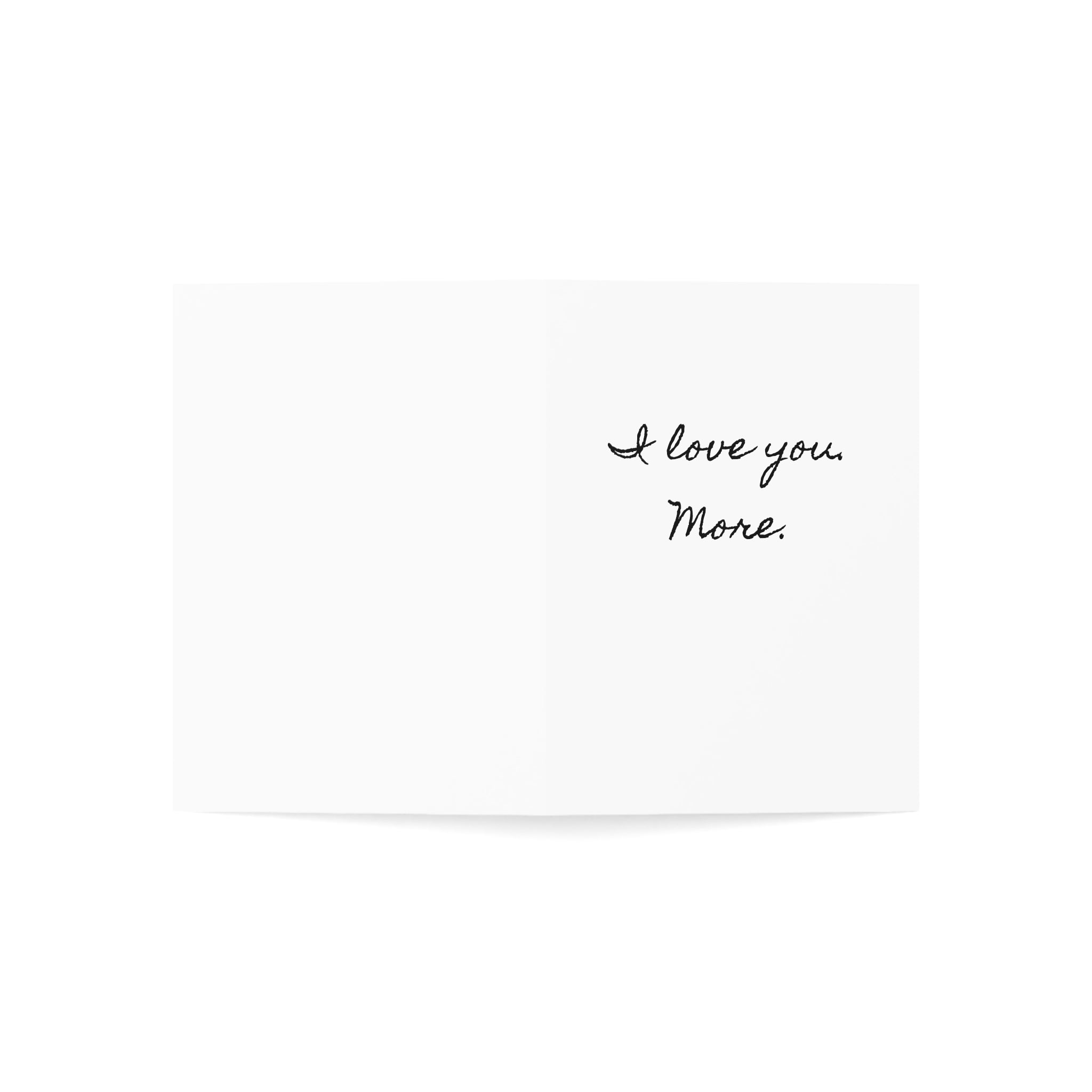 "I love you. More." Minimalist Valentine's Day Card