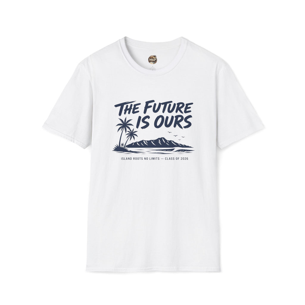 Class of 2026 "The Future Is Ours" T-Shirt by Printify