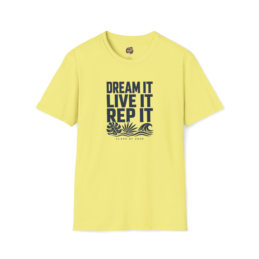 Class of 2026 "Dream it. Live it. Rep It." T-Shirt by Printify