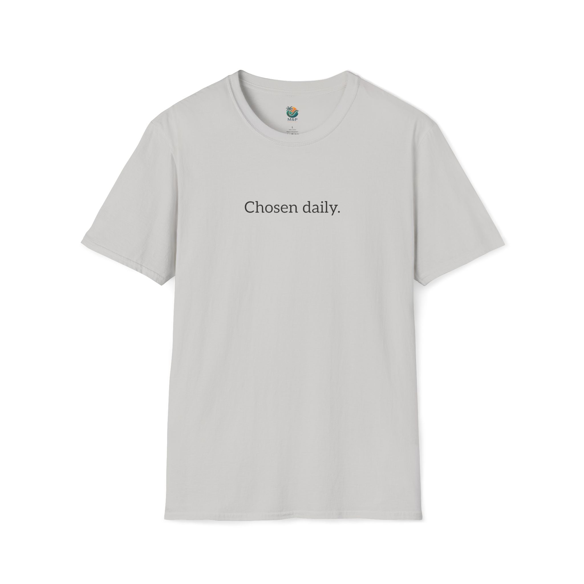 Chosen daily. Tee