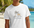 Daily Aloha Unisex T-Shirt by Printify