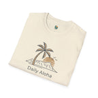 Daily Aloha Unisex T-Shirt by Printify