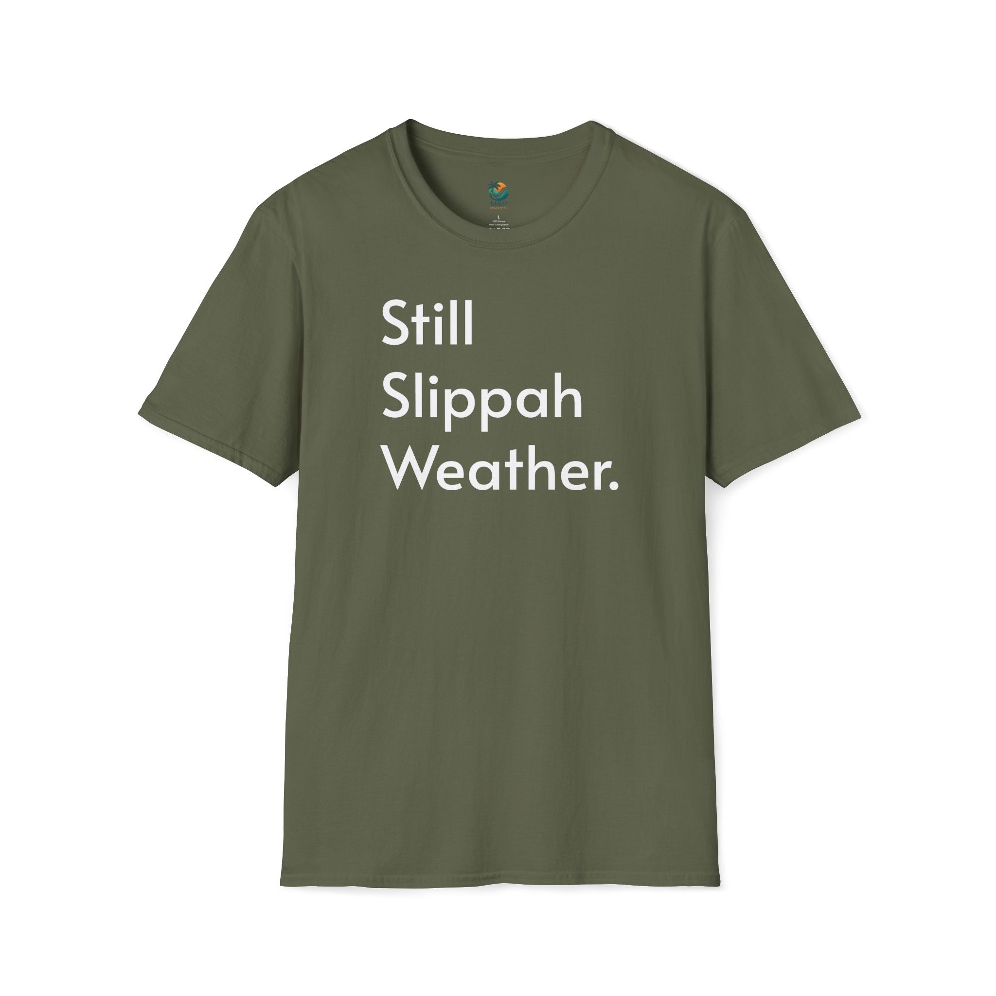 Still Slippah Weather T-Shirt — Tropical, Laid-Back Island Vibe