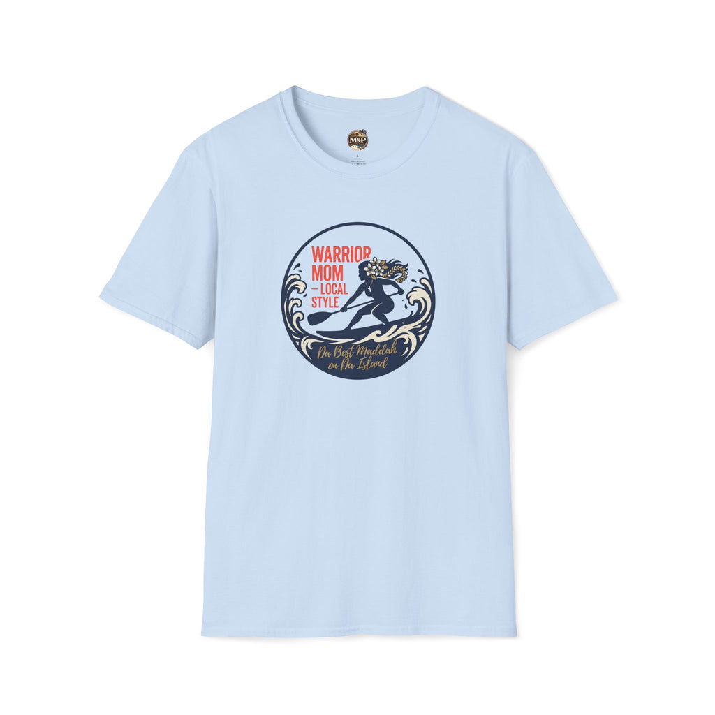 Warrior Mom "Da Best Maddah on Da Island" T-Shirt by Printify