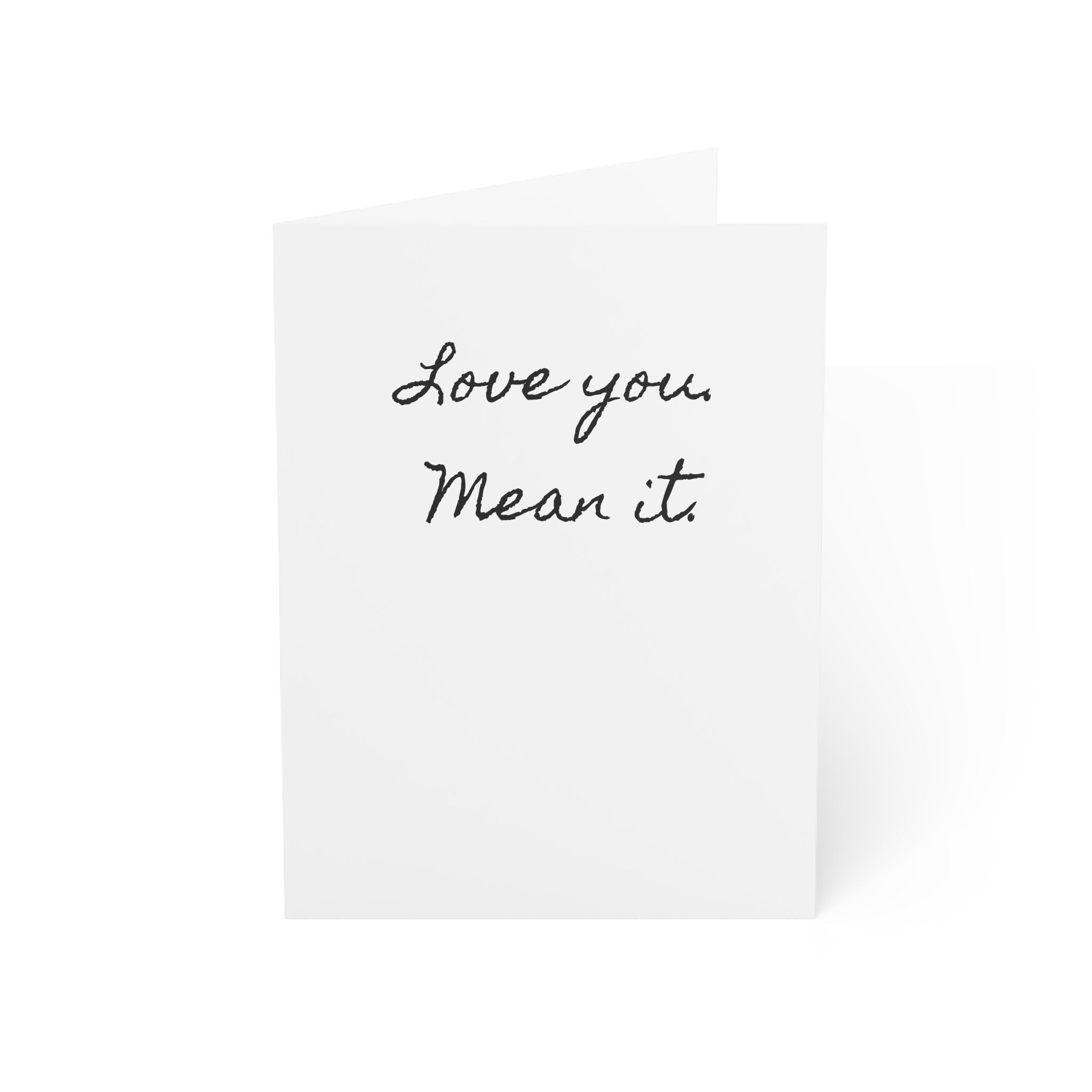 "Love you. Mean it." Single Minimalist Valentines Day Card