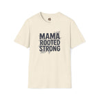 Mama Rooted Strong T-Shirt — Blue by Printify