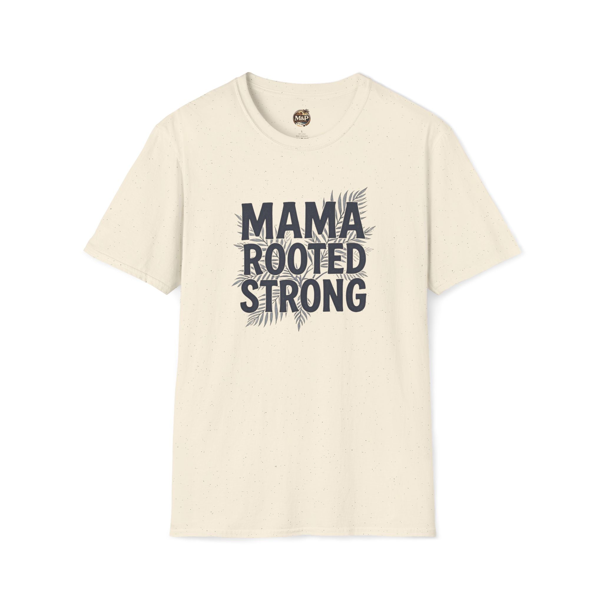 Mama Rooted Strong T-Shirt — Blue by Printify