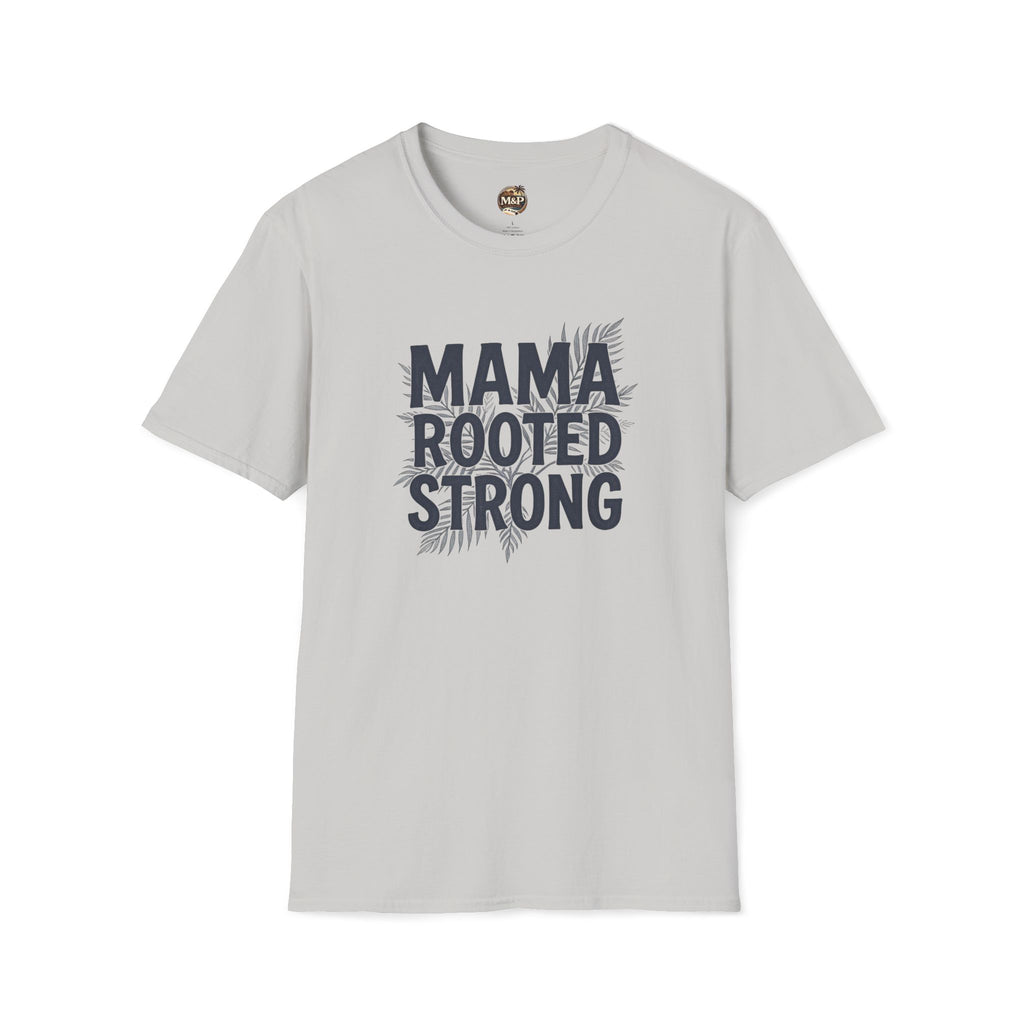Mama Rooted Strong T-Shirt — Blue by Printify