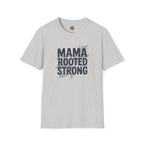Mama Rooted Strong T-Shirt — Blue by Printify