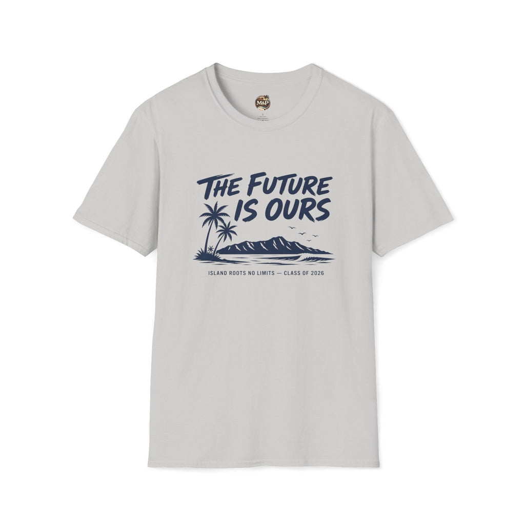 Class of 2026 "The Future Is Ours" T-Shirt by Printify