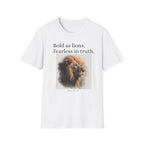 Bold as Lions Fearless in Truth Unisex T-Shirt