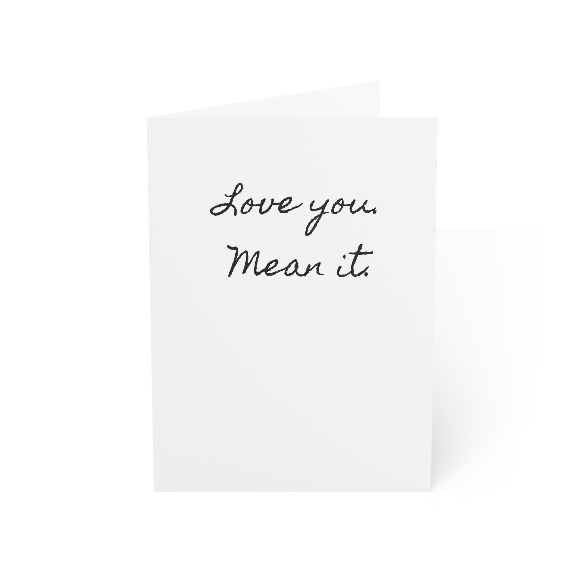 "Love you. Mean it." Single Minimalist Valentines Day Card