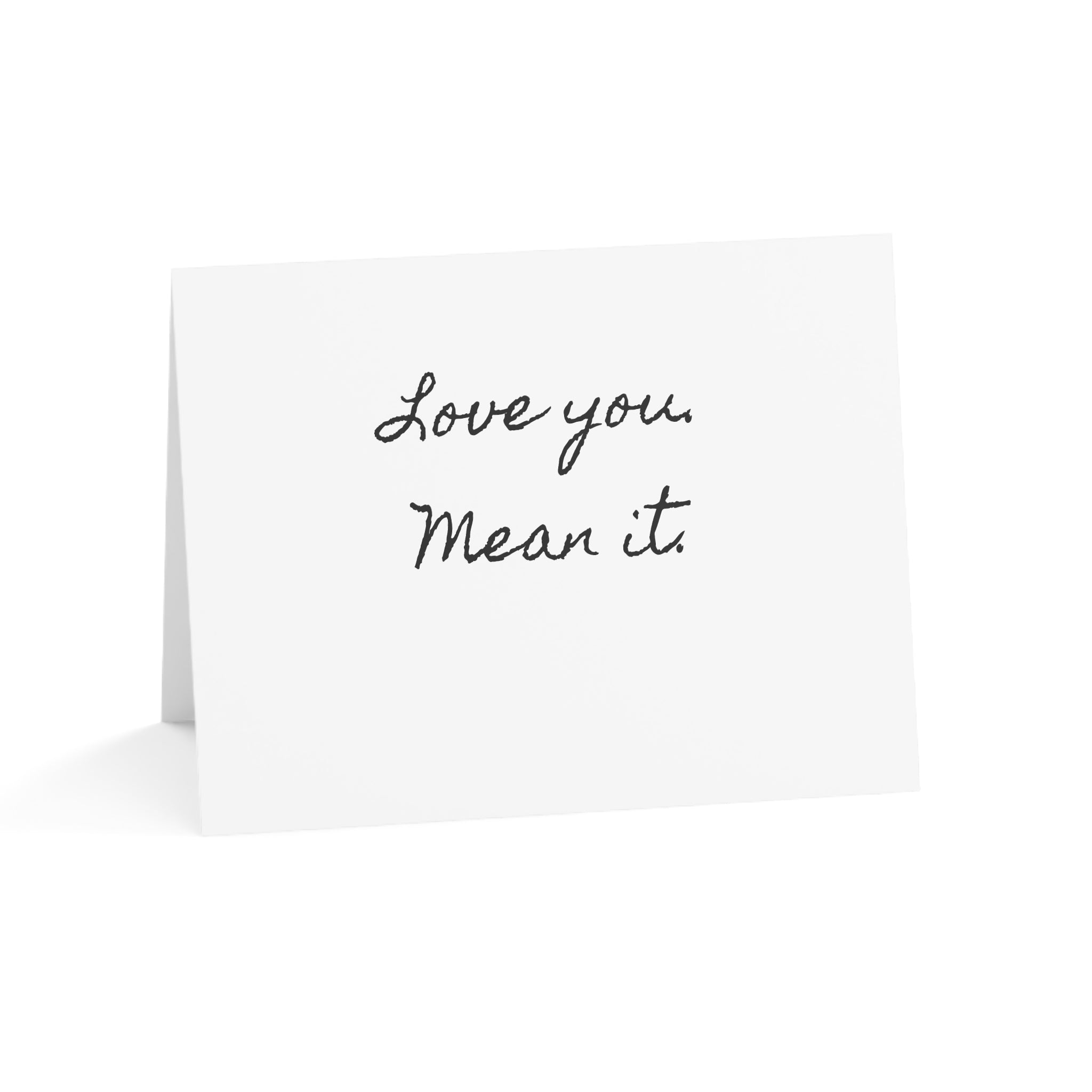 "Love you. Mean it." Single Minimalist Valentines Day Card